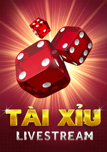 Tài xỉu Livestream